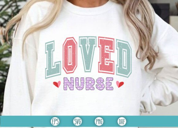 Loved Nurse SVG and Varsity Valentine Design Review